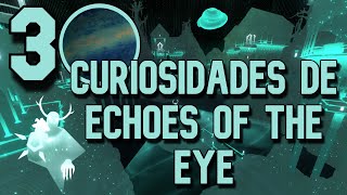 30 Curiosidades ACOJONANTES de Outer Wilds Echoes Of The Eye (No Soy JWulen)