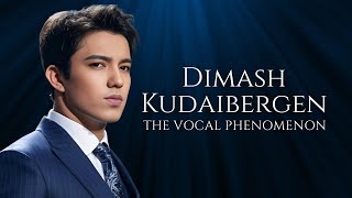 The Vocal Phenomenon: Dimash Kudaibergen (The World's Greatest Vocalist)