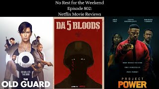 No Rest for the Weekend Podcast 802: Netflix Movie Reviews