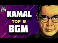 Kamal hassan TOP 5 BGM | All time favourite | kirukan creation