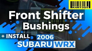 Subaru WRX Kartboy Front Shifter Bushings Install