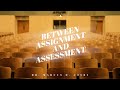 Between Assignment and Assessment | Dr. Marcus D. Cosby | 11:30 a.m.