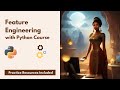 Feature Engineering with Python | Course