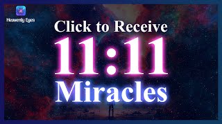 11:11 = MIRACLES ✨ CLICK ON THIS ✨Blessings From DIVINE ANGELS, Attract Positive Energy