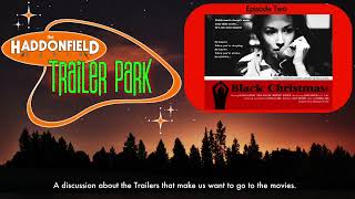 The Haddonfield Radio Trailer Park - Episode 2: Black Christmas  \u0026 The Exorcist: Believer