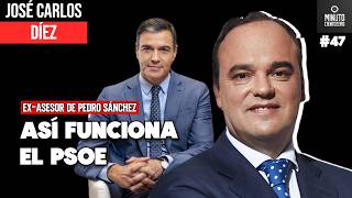 EX-ASESOR DE PEDRO SÁNCHEZ: ASÍ FUNCIONA EL PSOE... | Minuto CientoZero #47