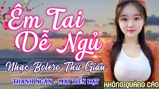 Nghe 15 phút ngủ liền 😴 NHẠC BOLERO DỄ NGHE, DỄ NGỦ - LK Nhạc Vàng Chọn Lọc Bài Hay KHÔNG QUẢNG CÁO