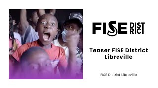 Teaser FISE District Libreville