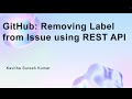 GitHub: Removing Label from Issue using REST API