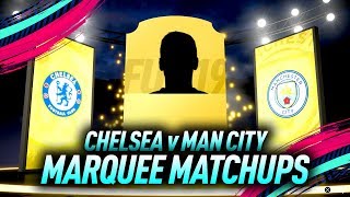 CHELSEA v MAN CITY *NEW* MARQUEE MATCHUPS SBC! FIFA 19 (COMPLETED/EASY)