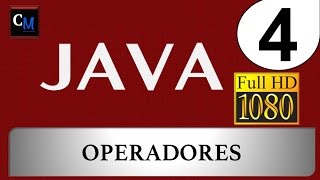 Curso de Java [Tutorial Java Básico] 04 - Operadores