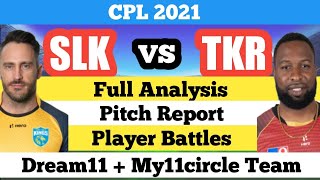 SLK vs TKR | SLK vs TKR Dream11 Prediction | ZOUKS vs TTR My11circle Team | CPL 2021