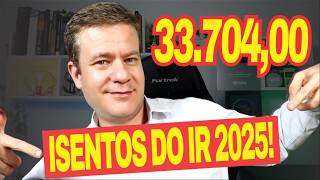 ISENTO do IR 2025! Valor NÃO é R$ 30.639,90