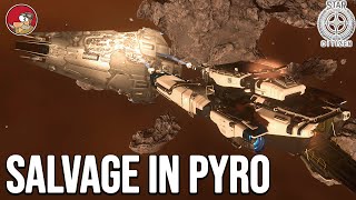 A day in life of salvager in Pyro - Star Citizen 4.0 EPTU Gameplay