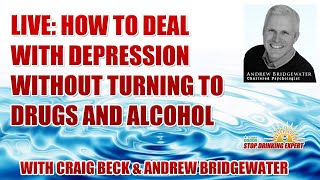 LIVE: How To Deal With Depression Without Turning To Drugs Or Alcohol