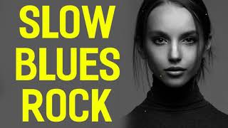 Best of Slow Blues Rock | Slow Rock & Ballads Relaxing | Sensual Music | Whiskey Blues