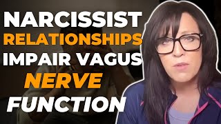 Narcissistic Relationships and Vagus Nerve Impairment /Calming the Nervous System/Lisa A Romano