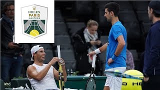 Practice R. Nadal & N. Djokovic | Rolex Paris Masters 2019