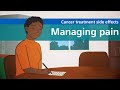 Cancer treatment side effects | Managing pain