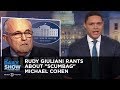 Rudy Giuliani Rants About 