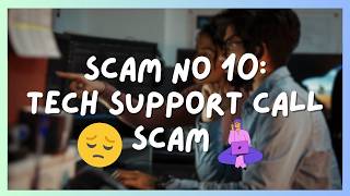 Scam No. 10: Tech Support Call Scam - Fake Microsoft Scam