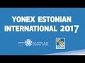 Darya Samarchants vs Léonice Huet (WS, Qualifier) - Estonian International 2017