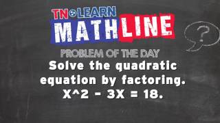 Solve the quadratic equation by factoring. X^2 – 3X = 18
