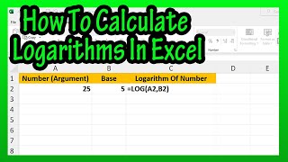 How To Calculate Logarithms (Using The Built In LOG Function) In Excel Explained