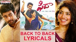 Fidaa B2B Lyricals | Fidaa Songs | Varun Tej, Sai Pallavi | Shekar Kammula, Shakthikanth Karthick