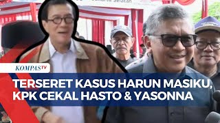 KPK Cekal Hasto dan Yasonna Laoly Buntut Kasus Harun Masiku, Dicegah ke Luar Negeri Enam Bulan