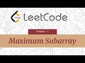 Maximum Subarray | LeetCode#53 | Java | Technical Interview