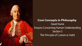 David Hume, Enquiry Concerning Understanding | The Principle of Custom or Habit | Core Concepts
