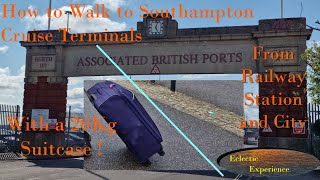 How to walk to the Southampton Cruise terminals with a 20kg suitcase?