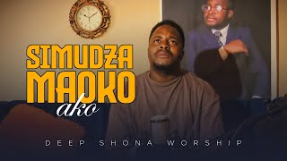 SIMUDZA MAOKO AKO URUMBIDZE MWARI-deep shona worship session