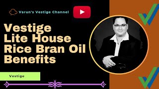 Vestige Lite House Rice Bran Oil |@Var656 🛢 🛢