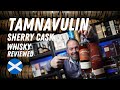 Tamnavulin Sherry Cask Edition (Scotland) - Reviewed