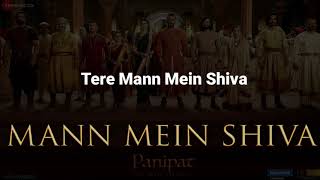 Mann Mein Shiva Lyrics - Panipat | Arjun Kapoor \u0026 Kriti Sanon | Ajay - Atul | #Panipat