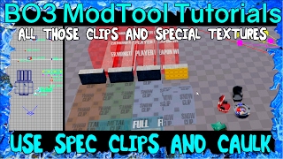 Special Surface Clips & Caulk & When to use them Custom Zombies Black Ops 3 Mod Tools Tutorial