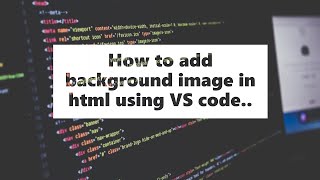 2 Ways To Add Image In Html Using Vs Code How To Add Image In Html Code ...