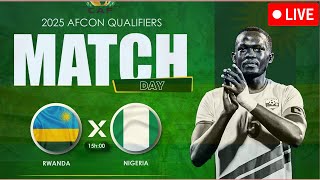 LIVE🔴RWANDA VS NIGERIA