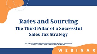 Rates and Sourcing - The Third Pillar of a Successful Sales Tax Strategy