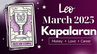 ♌️ LEO March 2025 Monthly Kapalaran, Mensahe, At Gabay