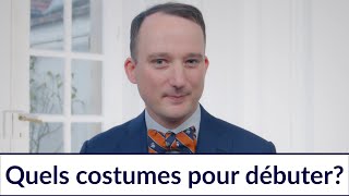 Quels costumes pour débuter ? Les chroniques de Julien Scavini