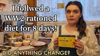I followed a 1940s rationed diet for 8 days!
