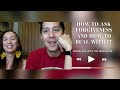 How to ask forgiveness and how to forgive - Edric and Joy Mendoza