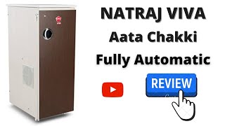 NATRAJ VIVA Aata Chakki (Fully Automatic) Review 2021🔥