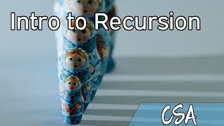 [CSA] Intro to Recursion