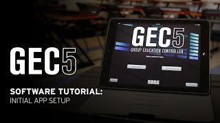 Korg GEC5 Software Tutorial – Initial App Setup