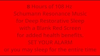 8 Hours of 108 Hz Schumann Resonance Music | Aid for Deep Restorative Sleep | Red Screen | 有中文说明