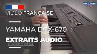 Yamaha DGX670 : Extraits audio